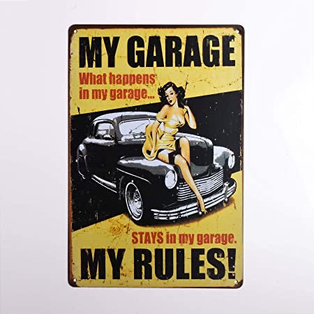 My Garage My Rules Metal Sign