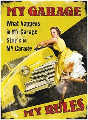 My Garage My Rules Metal Sign